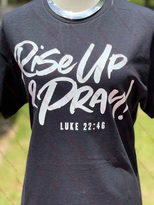 Rise up &pray t-shirt